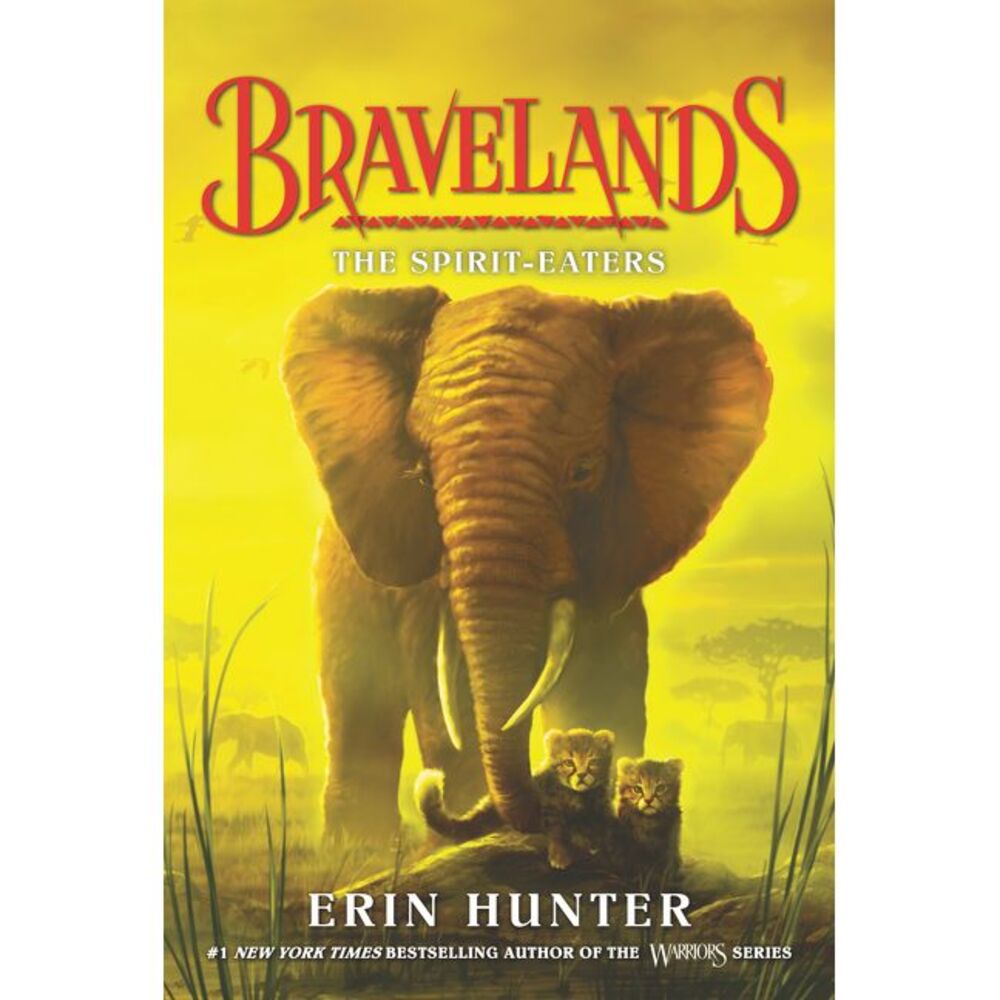 Bravelands: The Spirit-Eaters -- Erin Hunter